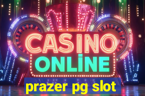 prazer pg slot